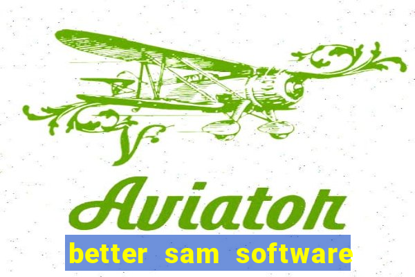 better sam software automatic mouth